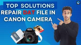 Top 4 Best Solutions to Repair DAT File in Canon Camera [upl. by Atiuqan]