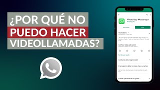 Por qué NO Puedo Hacer Videollamadas por WhatsApp  No Funciona [upl. by Anigroeg]