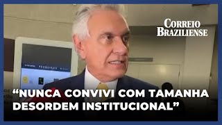 GOVERNADOR DE GOIÃS FALA SOBRE DESORDEM INSTITUCIONAL NO SISTEMA POLÃTICO BRASILEIRO [upl. by Neufer]