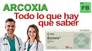 ARCOXIA Para qué Sirve Cómo se toma y todo lo que hay que saber ¡Medicamento Seguro👨‍🔬💊 [upl. by Anesuza]