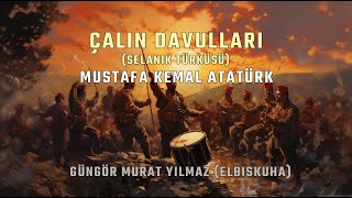 Çalın Davulları Selanik Türküsü  Mustafa Kemal Atatürkün Sesi ile RVC Beta [upl. by Celine538]