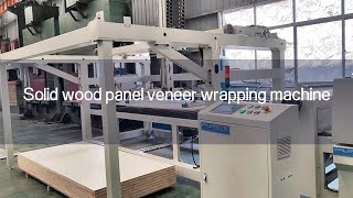 Veneer laminating machine solid wood panel surface lamination PET film machine laminating [upl. by Etnuaed]