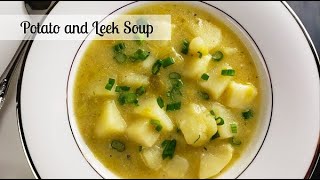 Potato and Leek Soup  Comfort Food Recipe [upl. by Etz479]