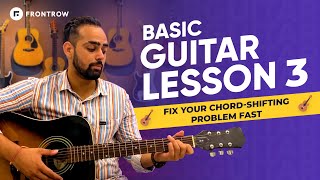 Guitar Lesson 3  Multiple Songs using 1 CHORD SHAPE  Guitar Lessons For Beginners  FrontRow [upl. by Aerdnna799]