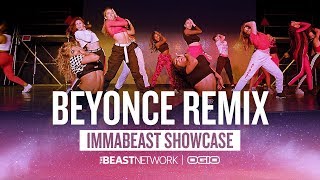 Beyonce REMIX  Choreography by Willdabeast Adams  IMMABEAST Showcase 2018 [upl. by Barry173]