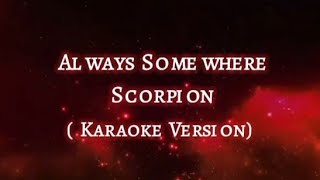 Always Somewhere  Scorpion Karaoke Version [upl. by Tnias660]