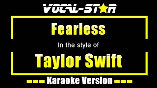 Fearless Karaoke  Taylor Swift Karaoke Version [upl. by Wivinah56]