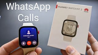 Whatsapp Calls on Huawei Watch Fit 3  Can you Answer amp Talk on the Watch [upl. by Standing]