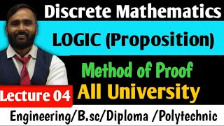 LOGIC  Proposition  Method of Proof  LECTURE 04  DISCRETE MATHEMATICS  PRADEEP GIRI SIR [upl. by Riordan]