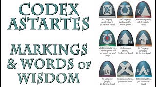 Warhammer 40k Lore  The Codex Astartes Markings and Words of Wisdom [upl. by Nyahs]