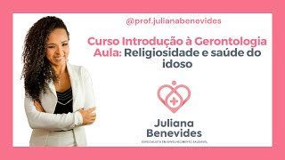 Aula Religiosidade e Saúde do Idoso [upl. by Amilb]