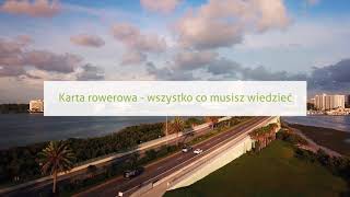 Karta rowerowa  wszystko co musisz wiedzieć [upl. by Yorker]