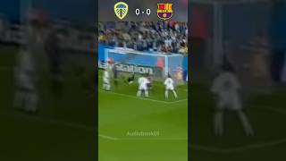 Leeds 🏴󠁧󠁢󠁥󠁮󠁧󠁿 VS Barcelona 🇪🇸  UCL 2000 First group stage footballhighlights ucl [upl. by Niki621]