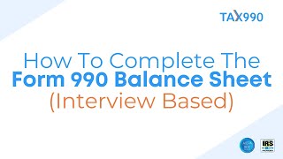 How To Fill Out The Form 990 Balance Sheet Interview Style [upl. by Seppala]