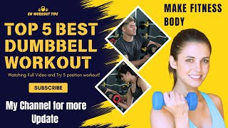 Morning Dumbbell Routine 5 Best Exercises to Sculpt Your Bod [upl. by Niledam659]