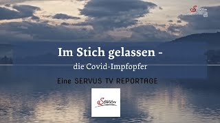 Überblick  Servus TV  Reportage  Im Stich gelassen die CovidImpfopfer TV und Stream Empfehlung [upl. by Nwaf232]