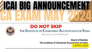 Breaking News  ICAI Exam department Biggest Announcement CA Exam May 2024  Don’t skip [upl. by Ebner428]