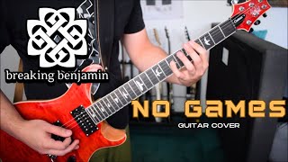 Breaking Benjamin  No Games Guitar Cover [upl. by Haslam321]