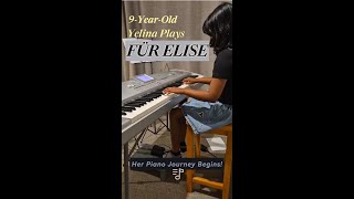 9YearOld Yelina Plays ‘Für Elise  Her Piano Journey Begins [upl. by Glenine797]