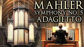 MAHLER  ADAGIETTO SYMPHONY NO 5  ORGAN SOLO  JONATHAN SCOTT [upl. by Dagnah519]