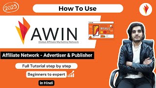 How To Join Awin Affiliate Network  Advertiser Publisher amp Influencers Platform  Must Watch [upl. by Yadahs361]