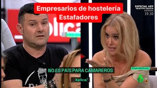 Estafadores y explotadoresASI SON LOS EMPRESARIOS DE HOSTELERÍA [upl. by Behl584]