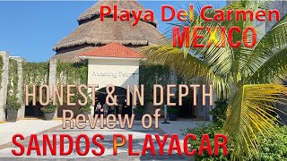 🌴 Honest amp In Depth Review of SANDOS PLAYACAR Resort Playa Del Carmen Mexico  Riviera Maya 🌊 2022 [upl. by Yacano]