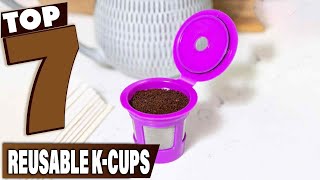 Coffee Lovers Choice The 7 MustHave Reusable KCups for 2024 [upl. by Nadnarb]