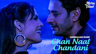 Harbhajan Mann  Chan Naal Chandani  Mera Pind My Home [upl. by Derwon]