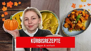 3 schnelle und einfache Kürbisrezepte für den Herbst 🍁🍂 vegan🌱 [upl. by Esilram]