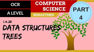 90 OCR A Level H446 SLR14  14 Data structures part 4  Trees [upl. by Ennylyak628]