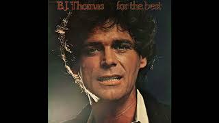 BJ THOMAS  FOR THE BEST  08  MORE OF YOU [upl. by Philbrook]