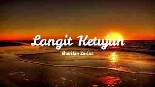 Langit Ketujuh  Sharifah Zarina Lirik [upl. by Ynottirb]