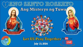 Santo Rosaryo Misteryo ng Tuwa  July 13 2024 [upl. by Snave]