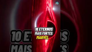 10 ETERNOS Mais FORTES da MARVEL [upl. by Enyad]