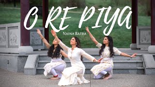 O Re Piya Dance Cover  Naina Batra  AAJA NACHLE [upl. by Bertrand]