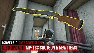 MP133 SHOTGUN amp NEW ITEMS «DayZ Standalone» quotWell done Deanquot Update 050 [upl. by Fabrice]