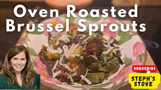 Oven Roasted Brussel Sprouts Ridiculously Easy Recipe  Steph’s Stove [upl. by Swarts]