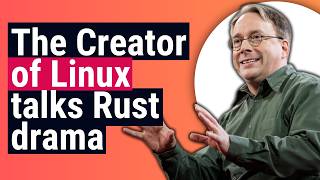 Linus Torvalds Speaks on the Rust vs C Linux Divide [upl. by Fulmer339]