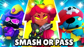 SMASH or PASS  Brawl Stars Edition [upl. by Feodora110]