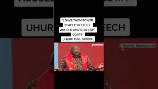 Uhuru kenyatta full speech today on President Ruto and Gachagua uhuru ruto raila riggyg [upl. by Eenolem]