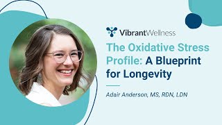 The Oxidative Stress Profile A Blueprint for Longevity [upl. by Albert]