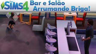 The Sims 4 História 6  Conhecendo Bar e Salão Fazendo Amizade e Brigas [upl. by Noek]