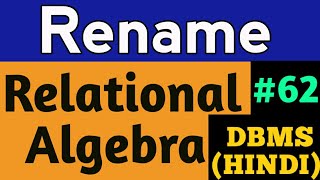 Rename operation in Relational Algebra  relational algebra in dbms  DBMS Lectures in hindi 62 [upl. by Yllier]