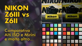 Nikon Z6II vs Z6III  Breve comparativa ISO Mirini e molto altro [upl. by Leina]