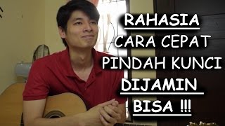 RAHASIA Bisa Cepat Pindah Kunci Gitar DIJAMIN BISA [upl. by Messab]