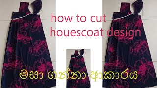 how to cut housecoat design [upl. by Naujled903]