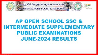 AP OPEN SCHOOL SSC AND INTERMEDIATE SUPPLEMENTARY RESULTS JUNE 2024 [upl. by Oag]