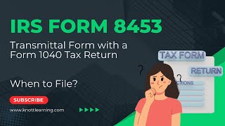 IRS Form 8453  When Do You Need to File [upl. by Selda]