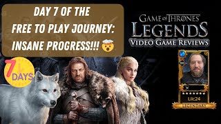 INSANE PROGRESS ON THE F2P Account Day 7 of The Free To Play Journey Game of Thrones Legends [upl. by Niwrud]